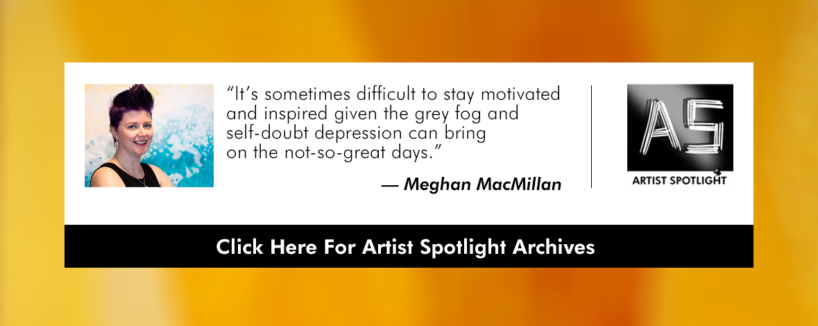 Artist Spotlight - Meghan MacMillan